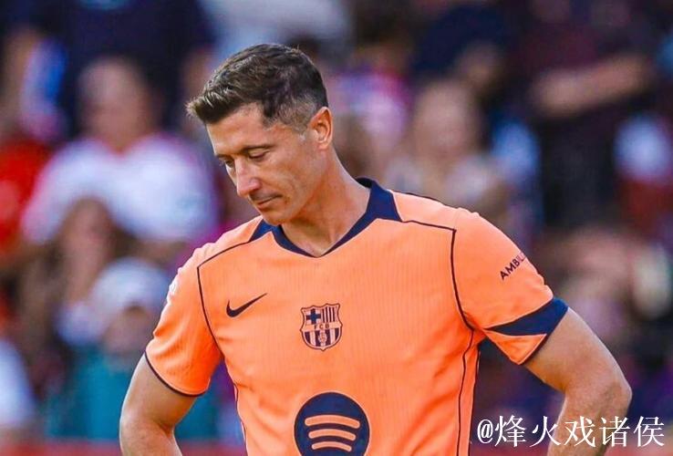 科贝:莱万已连续两轮西甲替补未登场,他对此并不满意 科贝:莱万已连续两轮西甲替补未登场,他对此并不满意